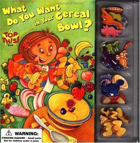 Cover of What do you want in your cereal bowl? by William Boniface