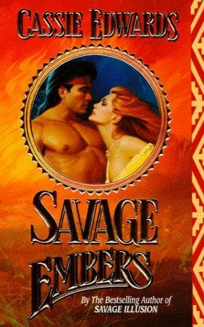 Cover of Savage Embers by Cassie Edwards
