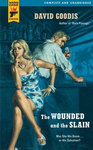 Cover of The Wounded and the Slain by David Goodis