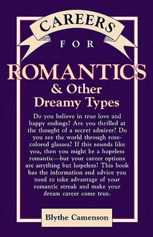 Cover of Careers for Romantics & Other Dreamy Types by Blythe Camenson