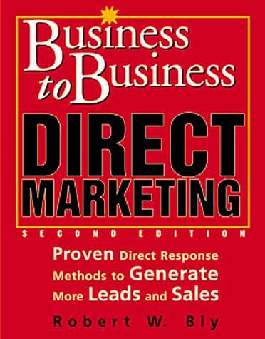 Cover of Business to business direct marketing by Robert W. Bly