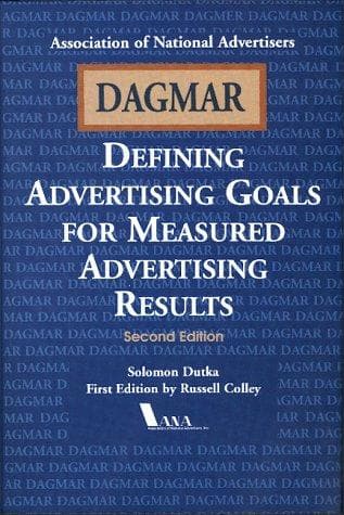 Cover of DAGMAR, defining advertising goals for measured advertising results by Solomon Dutka