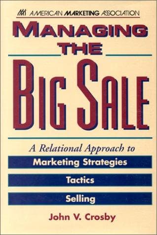 Cover of Managing the big sale by John V. Crosby