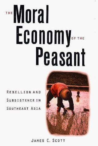 Cover of The moral economy of the peasant by James C. Scott
