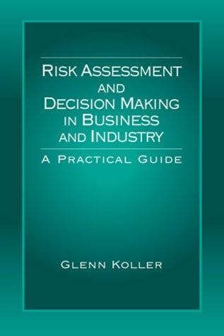 Cover of Risk assessment and decision making in business and industry by Glenn R. Koller