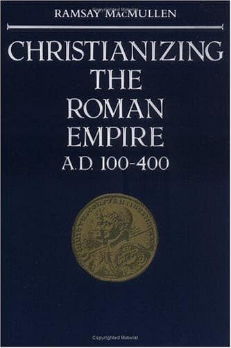Cover of Christianizing the Roman Empire by Ramsay MacMullen