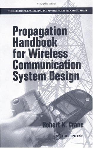 Cover of Propagation Handbook for Wireless Communication System Design by Robert K. Crane