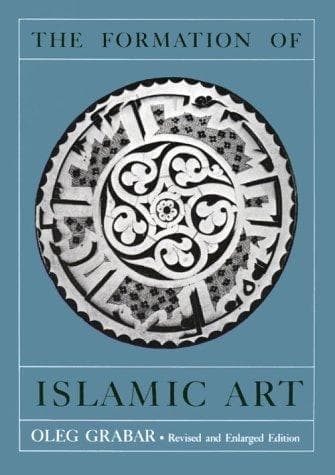 Cover of The Formation of Islamic Art by Oleg Grabar