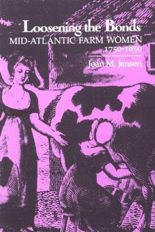 Cover of Loosening the Bonds by Joan M. Jensen
