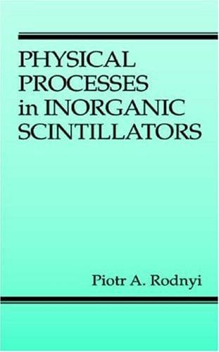 Cover of Physical processes in inorganic scintillators by Piotr A. Rodnyi