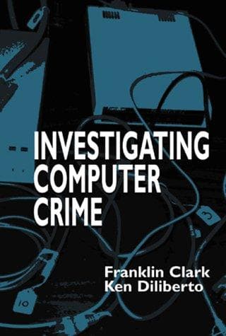 Cover of Investigating computer crime by Franklin Clark