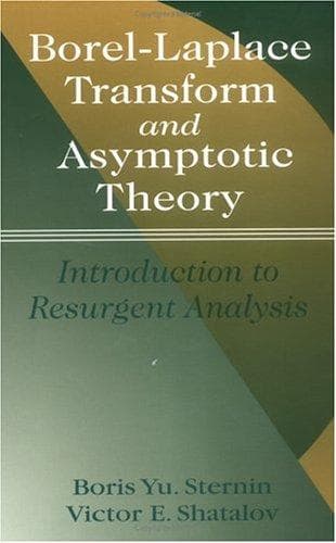 Cover of Borel-Laplace transform and asymptotic theory by B. I͡U Sternin