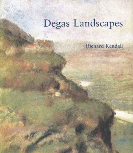 Cover of Degas landscapes by Richard Kendall