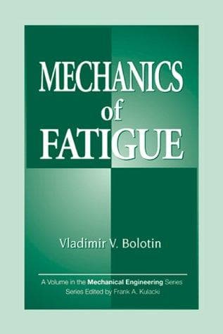 Cover of Mechanics of fatigue by Vladimir Vasil'evich Bolotin
