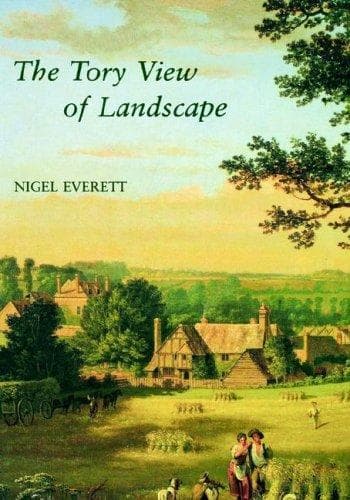 Cover of The Tory view of landscape by Nigel Everett