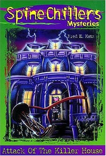 Cover of Attack of the Killer House Spinechillers Mysteries #2 by Katz, Fred E