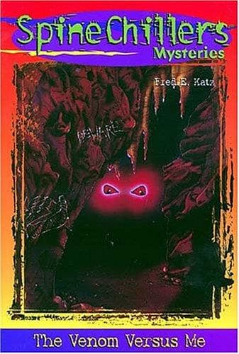 Cover of The Venom Versus Me Spinechillers Mysteries #3 by Katz, Fred E