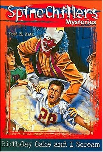Cover of Birthday Cake and I Scream Spinechillers Mysteries #7 by Katz, Fred E