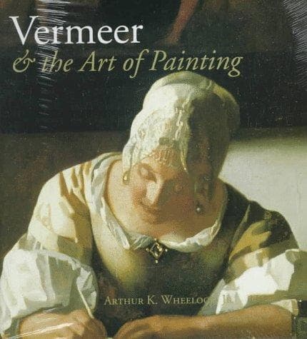 Cover of Vermeer & the art of painting by Arthur K. Wheelock Jr