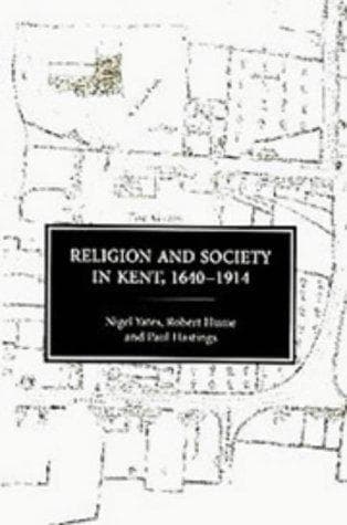 Cover of Religion and society in Kent, 1640-1914 by Yates, Nigel