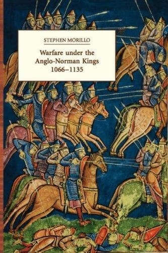 Cover of Warfare under the Anglo-Norman kings, 1066-1135 by Stephen Morillo