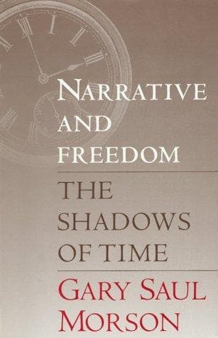 Cover of Narrative and Freedom by Gary Saul Morson