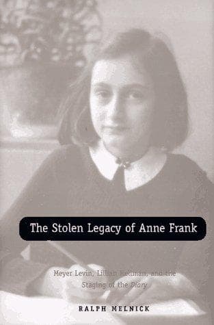 Cover of The stolen legacy of Anne Frank by Ralph Melnick