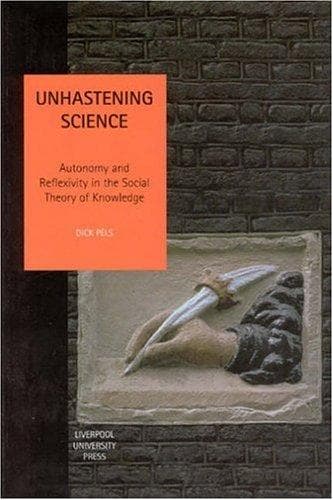 Cover of Unhastening science by Dick Pels