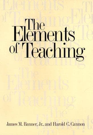 Cover of The elements of teaching by James M. Banner