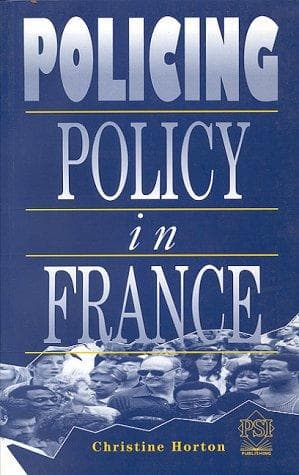 Cover of Policing policy in France by Christine Horton