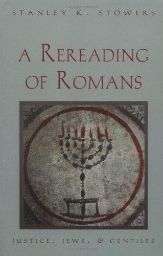 Cover of A rereading of Romans by Stanley Kent Stowers