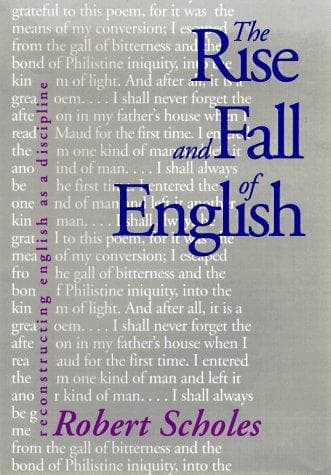 Cover of The rise and fall of English by Robert E. Scholes