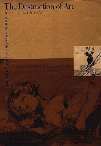 Cover of The destruction of art by Dario Gamboni