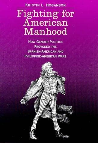 Cover of Fighting for American manhood by Kristin L. Hoganson