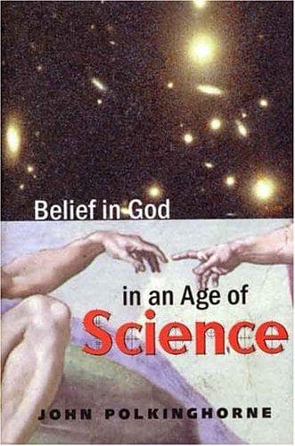 Cover of Belief in God in an age of science by J. C. Polkinghorne