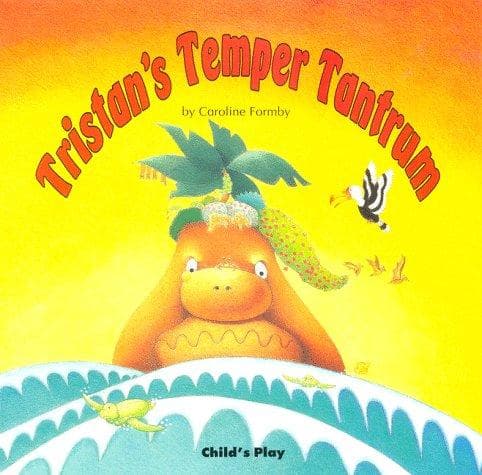 Cover of Tristan's temper tantrum by Caroline Formby