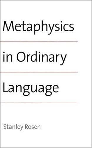 Cover of Metaphysics in ordinary language by Stanley Rosen