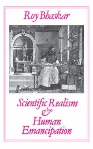Cover of Scientific Realism and Human Emancipation by Roy Bhaskar