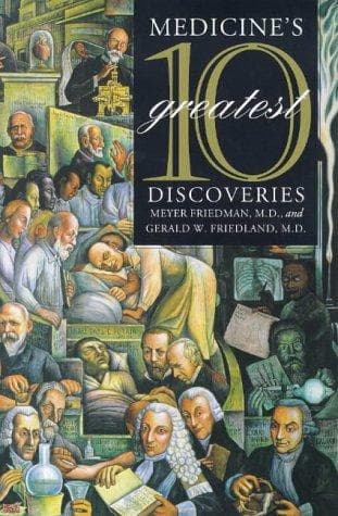 Cover of Medicine's 10 greatest discoveries by Meyer Friedman