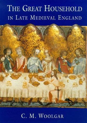 Cover of The great household in late medieval England by Woolgar, C. M