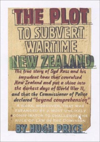 Cover of The plot to subvert wartime New Zealand by Hugh Price