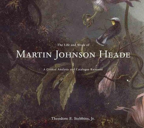 Cover of The life and work of Martin Johnson Heade by Theodore E Stebbins