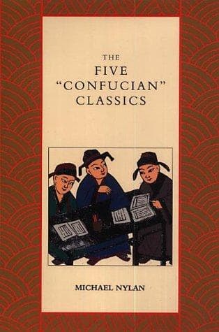 Cover of The Five "Confucian" Classics by Michael Nylan