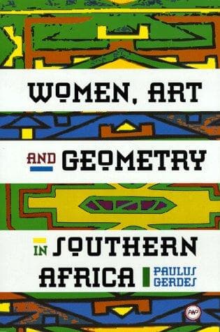 Cover of Women, art and geometry in Southern Africa by Paulus Gerdes