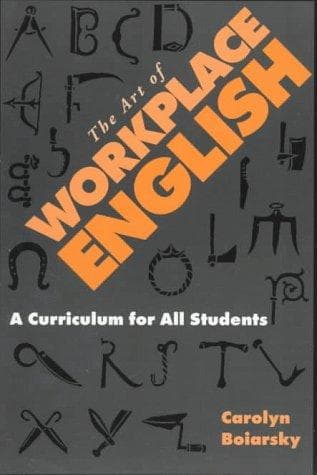 Cover of The art of workplace English by Carolyn R. Boiarsky