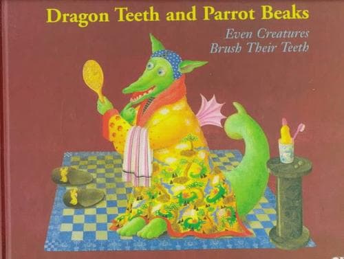 Cover of Dragon teeth and parrot beaks by Almute Grohman