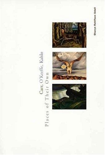 Cover of Carr, O'Keeffe, Kahlo by Sharyn Rohlfsen Udall