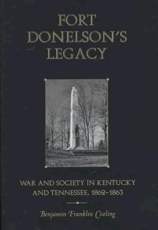 Cover of Fort Donelson's legacy by B. Franklin Cooling