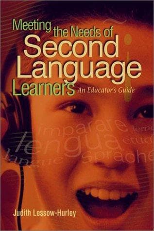 Cover of Meeting the needs of second language learners by Judith Lessow-Hurley