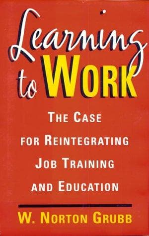 Cover of Learning to work by W. Norton Grubb
